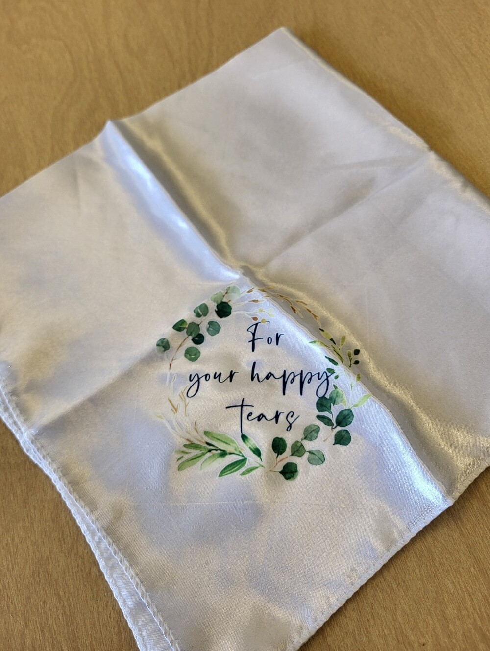 7 'For Your Happy Tears' Satin Handkerchief